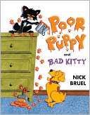 Poor Puppy and Bad Kitty Nick Bruel