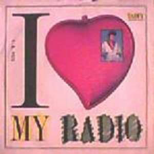  TAFFY I Love My Radio 7 45 Taffy Music