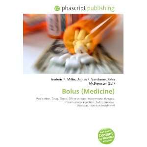  Bolus (Medicine) (9786133742789) Frederic P. Miller 