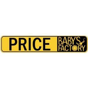   PRICE BABY FACTORY  STREET SIGN