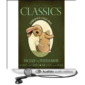 Classics Anthology Collection, Volume 1 The Tale of Peter Rabbit 