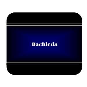    Personalized Name Gift   Bachleda Mouse Pad 