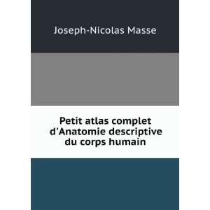   descriptive du corps humain Joseph Nicolas Masse  Books