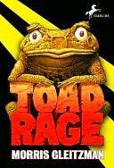   Toad Rage by Morris Gleitzman, Random House Children 