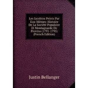   De Provins (1791 1795) (French Edition) Justin Bellanger Books