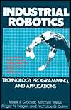 Industrial Robotics Technology, Programming and Application 