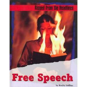 Free Speech Bradley Steffens Books
