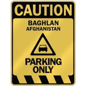   CAUTION BAGHLAN PARKING ONLY  PARKING SIGN AFGHANISTAN 