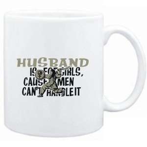  Mug White  Husband is for girls, cause men cant handle 