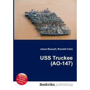  USS Truckee (AO 147) Ronald Cohn Jesse Russell Books