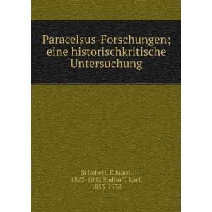   Eduard, 1822 1892,Sudhoff, Karl, 1853 1938 Schubert  Books