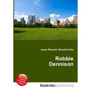  Robbie Dennison Ronald Cohn Jesse Russell Books