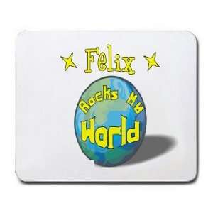  Felix Rocks My World Mousepad