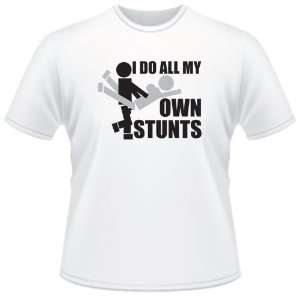  FUNNY T SHIRT  I Do All My Own Stunts Toys & Games