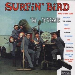 Surfin Bird by Trashmen ( Audio CD   1995)   Original recording 