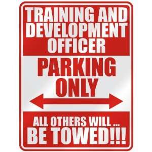   TRAINING AND DEVELOPMENT OFFICER PARKING ONLY  PARKING 