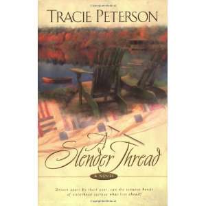  Slender Thread, A [Paperback] Tracie Peterson Books