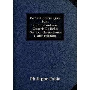  De Orationibus QuÃ¦ Sunt in Commentariis CÃ¦saris De 