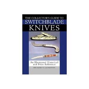   Guide to Switchblade Knives by Ricahrd Langston 