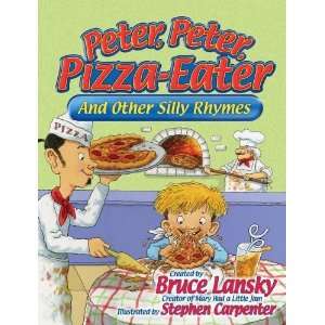   Pizza Eater And Other Silly Rhymes [Hardcover] Bruce Lansky Books