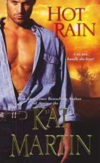   Hot Rain by Kat Martin, Kensington Publishing 