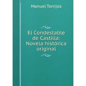    Novela histÃ³rica original Manuel Torrijos  Books