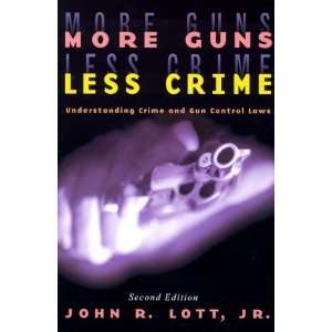   Crime and Gun Control Laws [Paperback] John R. Lott Jr. Books
