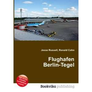  Flughafen Berlin Tegel Ronald Cohn Jesse Russell Books