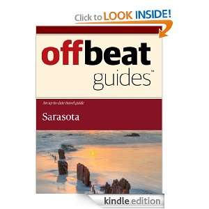 Sarasota Travel Guide Offbeat Guides  Kindle Store