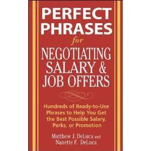   Perfect Phrases for Negotiating Salary And Job Offers