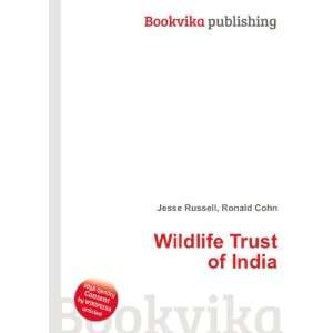  Wildlife Trust of India Ronald Cohn Jesse Russell Books