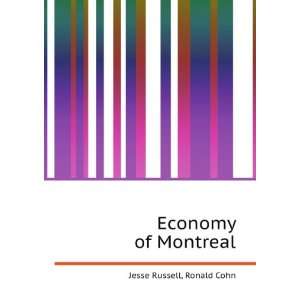  Economy of Montreal Ronald Cohn Jesse Russell Books