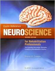 Quick Reference Neuroscience for Rehabilitation Professionals The 