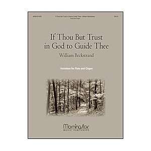  If Thou But Trust In God to Guide Thee (Variations for 