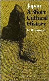 Japan A Short Cultural History, (0804709548), George Sansom 