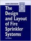 The Design and Layout of Fire Sprinkler Systems, Second Edition 