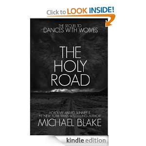The Holy Road Michael Blake  Kindle Store