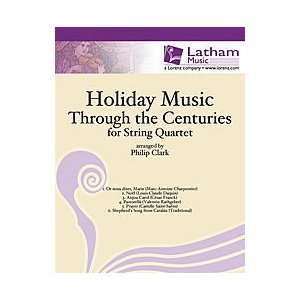  Holiday Music Through the Centuries for String Quartet 