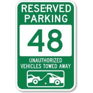  Reserved Parking 48, Unauthorized Vehicles Towed Away 