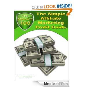 Affiliate 100 The Simple Affiliate Marketing Profit Guide Daniel 