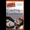 Complete Idiot`s Guide to Coaching for Excellence (08)