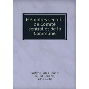  secrets de ComitÃ© central et de la Commune Jules Benoit, called 