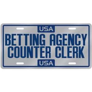  New  Usa Betting Agency Counter Clerk  License Plate 