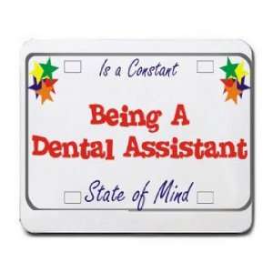  Being A Dental Assistant Is a Constant State of Mind 