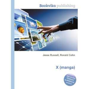  X (manga) Ronald Cohn Jesse Russell Books
