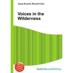  Voices in the Wilderness Ronald Cohn Jesse Russell Books
