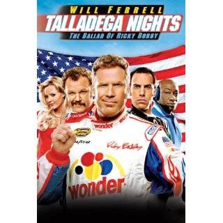 Talladega Nights The Ballad Of Ricky Bobby by Will Ferrell, John C 