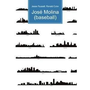    JosÃ© Molina (baseball) Ronald Cohn Jesse Russell Books