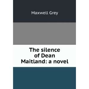  The silence of Dean Maitland, Maxwell Gray Books