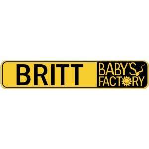   BRITT BABY FACTORY  STREET SIGN